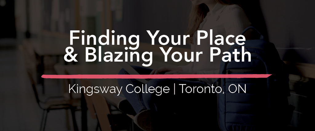 Finding your place and blazing your path: Kingsway College School
