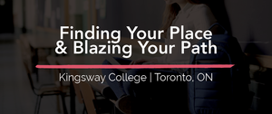 Finding your place and blazing your path: Kingsway College School