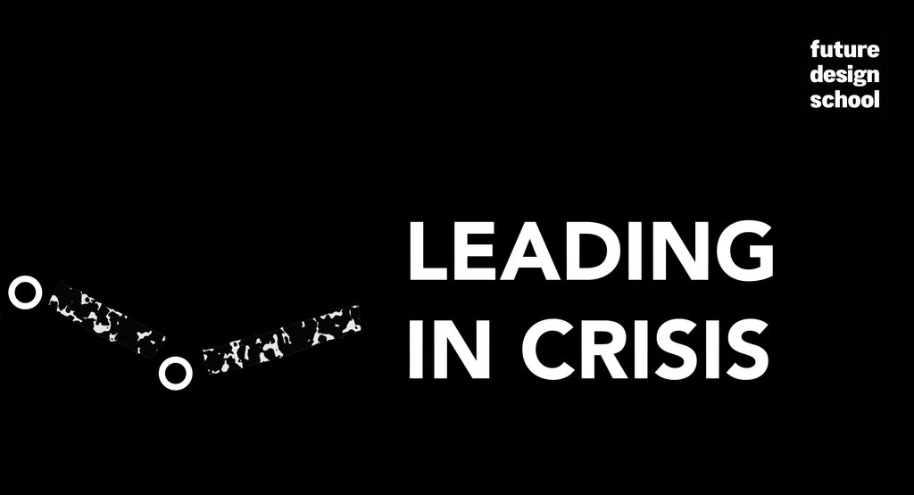 Leading in Crisis