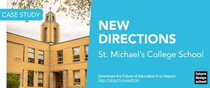 New Directions: St. Michael’s College School