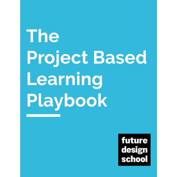 Project Based Learning Playbook